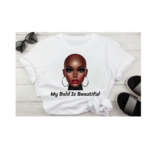 "My Bald Is Beautiful" Tee Shirt